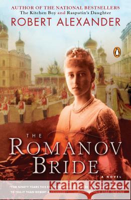 The Romanov Bride Robert Alexander 9780143115076