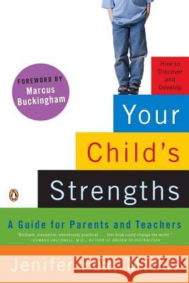 Your Child's Strengths: A Guide for Parents and Teachers Jenifer Fo 9780143115175 Penguin Books