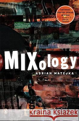 Mixology Adrian Matejka 9780143115830 Penguin Books
