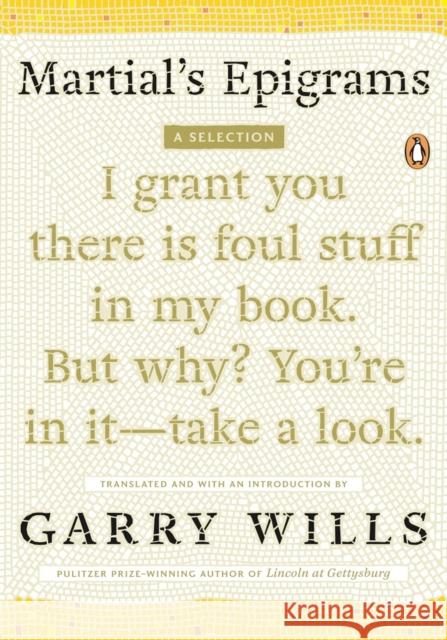 Martial's Epigrams: A Selection Wills, Garry 9780143116271 Penguin Books