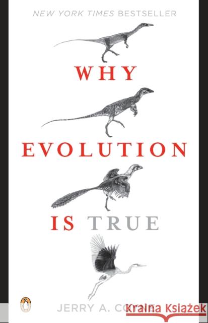 Why Evolution Is True Jerry A. Coyne 9780143116646 Penguin Books