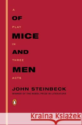 Of Mice and Men: A Play in Three Acts John Steinbeck 9780143117209 Penguin Books