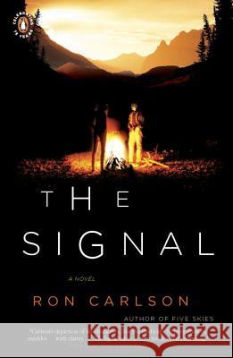 The Signal Ron Carlson 9780143117551 Penguin Books