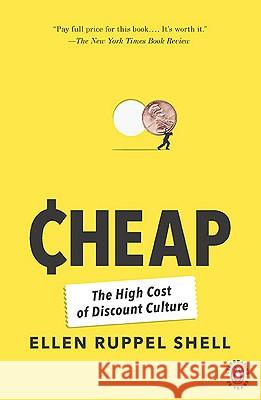 Cheap: The High Cost of Discount Culture Ellen Ruppe 9780143117636 Penguin Books