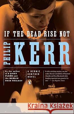 If the Dead Rise Not Philip Kerr 9780143118534 Penguin Books