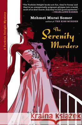 The Serenity Murders Mehmet Murat Somer Kenneth Dakan 9780143121220