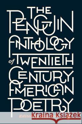 The Penguin Anthology of Twentieth-Century American Poetry Rita Dove 9780143121480