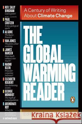 The Global Warming Reader: A Century of Writing about Climate Change Bill McKibben 9780143121893 Penguin Books