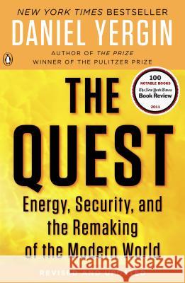 The Quest: Energy, Security, and the Remaking of the Modern World Yergin, Daniel 9780143121947 Penguin Books
