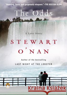 The Odds : A Love Story Stewart O'Nan 9780143122272