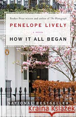 How It All Began Penelope Lively 9780143122647 Penguin Books