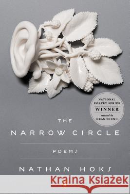 The Narrow Circle Nathan Hoks 9780143123736 Penguin Books