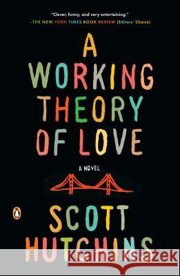 A Working Theory of Love Scott Hutchins 9780143124191 Penguin Books