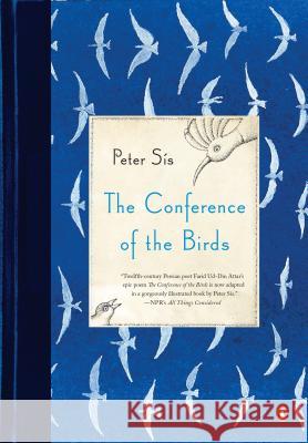 The Conference of the Birds Peter Sis 9780143124245 Penguin Books