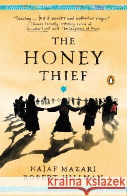 The Honey Thief: Fiction Robert Hillman Najaf Mazari 9780143125396