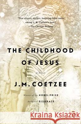 The Childhood of Jesus Coetzee, J. M. 9780143125761 Penguin Books