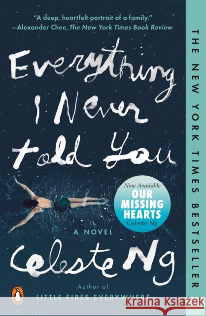 Everything I Never Told You: A Novel Celeste Ng 9780143127550 Penguin Publishing Group