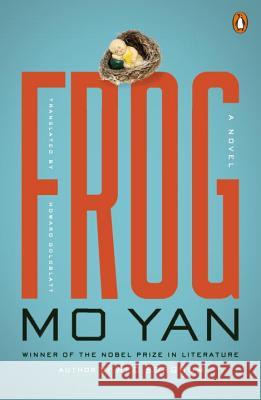 Frog Mo Yan Howard Goldblatt 9780143128380 Penguin Books