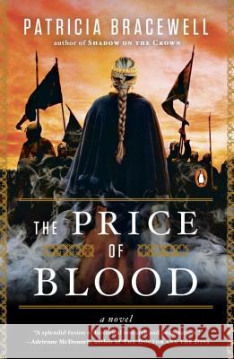 The Price of Blood Patricia Bracewell 9780143128434 Penguin Books