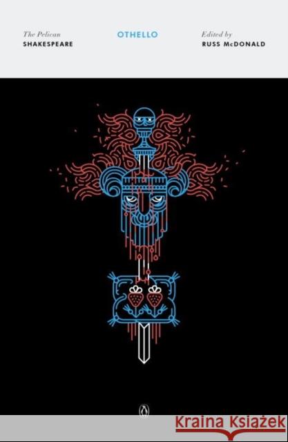 Othello: The Pelican Shakespeare William Shakespeare 9780143128618 Penguin Putnam Inc