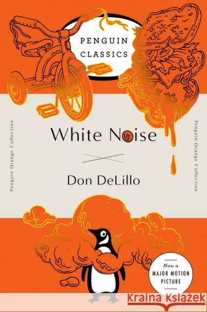 White Noise: (Penguin Orange Collection) Delillo, Don 9780143129554