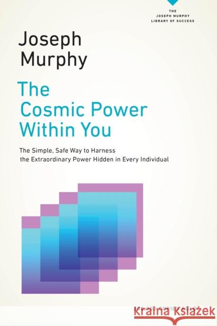 The Cosmic Power within You Joseph (Joseph Murphy) Murphy 9780143129844 J.P.Tarcher,U.S./Perigee Bks.,U.S.