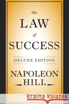 The Law of Success Deluxe Edition Napoleon Hill 9780143130451 Tarcherperigee