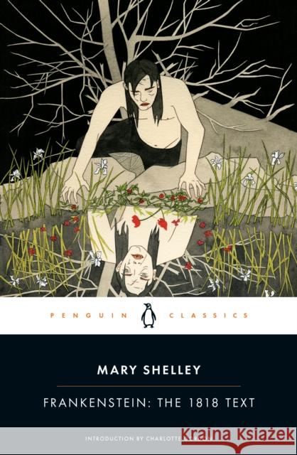 Frankenstein: The 1818 Text Shelley, Mary 9780143131847 Penguin Books Ltd