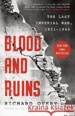 Blood and Ruins: The Last Imperial War, 1931-1945 Richard Overy 9780143132936