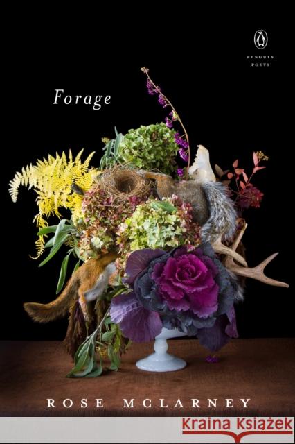 Forage Rose McLarney 9780143133193 Penguin Books