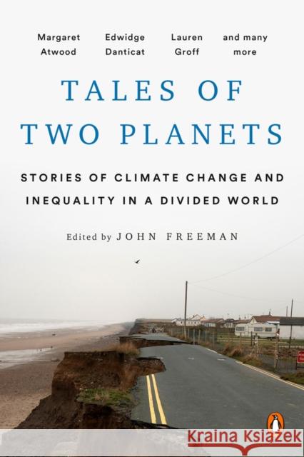 Tales Of Two Planets: Stories of Climate Change and Inequality in a Divided World Arundhati Roy 9780143133926 Penguin Books