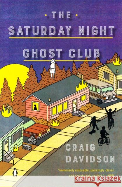The Saturday Night Ghost Club Davidson, Craig 9780143133933 Penguin Putnam Inc