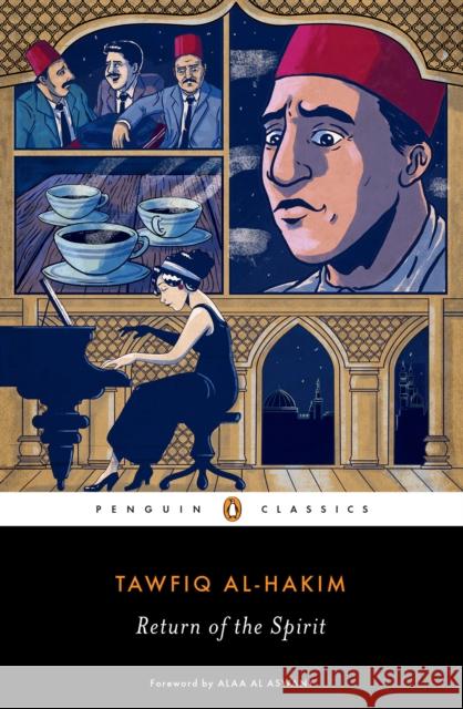 Return of the Spirit Tawfiq Al-Hakim Russell Harris Alaa Al Aswany 9780143133971 Penguin Books