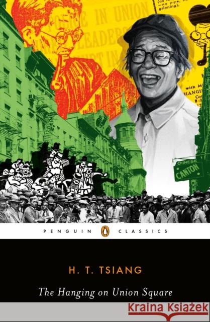The Hanging on Union Square H. T. Tsiang Hua Hsu Floyd Cheung 9780143134022 Penguin Books