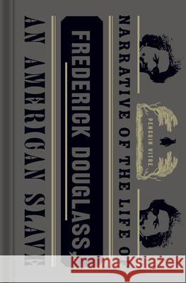 Narrative of the Life of Frederick Douglass, an American Slave Frederick Douglass Ira Dworkin Ira Dworkin 9780143134411 Penguin Books