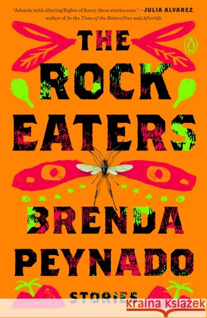 The Rock Eaters: Stories Brenda Peynado 9780143135623 Penguin Books