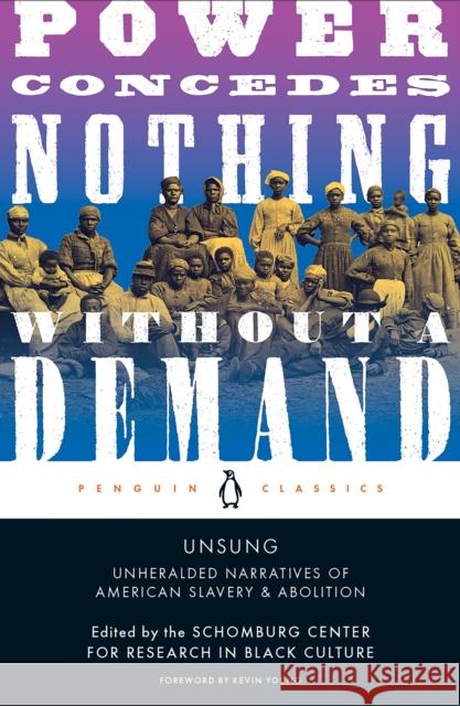 Unsung: Unheralded Narratives of American Slavery and Abolition  9780143136088 Penguin Books