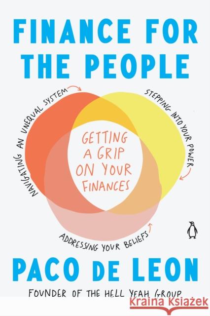 Finance for the People: Getting a Grip on Your Finances Paco de Leon 9780143136255 Penguin Life