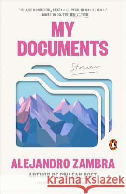 My Documents: Stories Alejandro Zambra Megan McDowell 9780143136521 Penguin Books