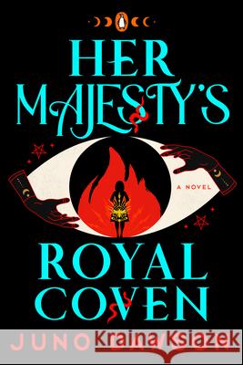 Her Majesty's Royal Coven Juno Dawson 9780143137146 Penguin Books