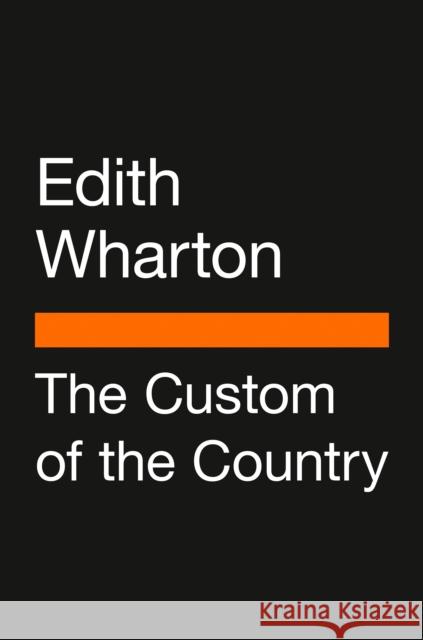 The Custom of the Country Edith Wharton Sofia Coppola Sarah Blackwood 9780143137207 Penguin Group