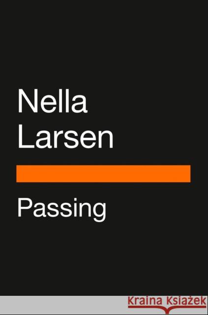 Passing (movie Tie-in) Nella Larsen 9780143137368 