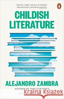 Childish Literature Alejandro Zambra Megan McDowell 9780143138082