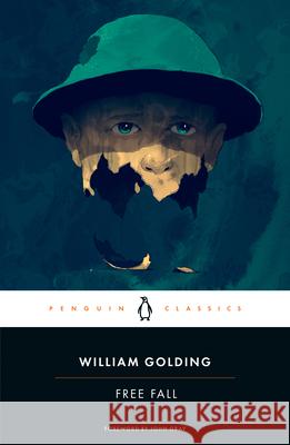 Free Fall William Golding John Gray Rachel Greenwal 9780143138808 Penguin Classics
