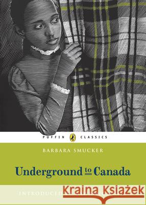 Underground to Canada Smucker Barbara 9780143187899 PUFFIN