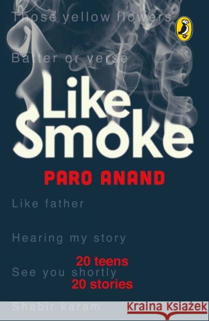 Like Smoke: A Collection Paro Anand   9780143334002 