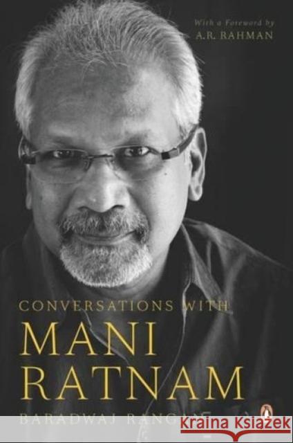 Conversations with Mani Ratnam Rangan Baradwaj 9780143421108