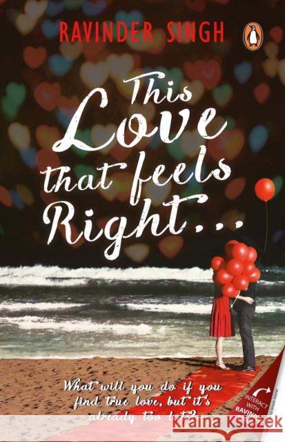 This Love That Feels So Right... Singh, Ravinder 9780143423027