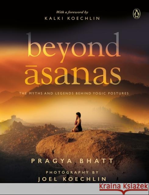 Beyond Asanas Bhatt, Pragya 9780143446873