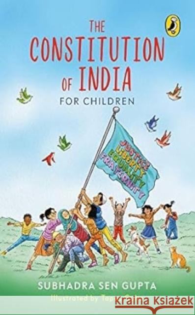 The Constitution of India for Children Subhadra Sen Gupta Tapas Guha  9780143448310 Puffin